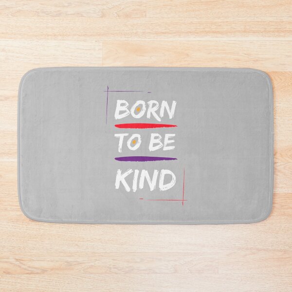 Item preview, Born to be Kind designed and sold by LoujosDesign.