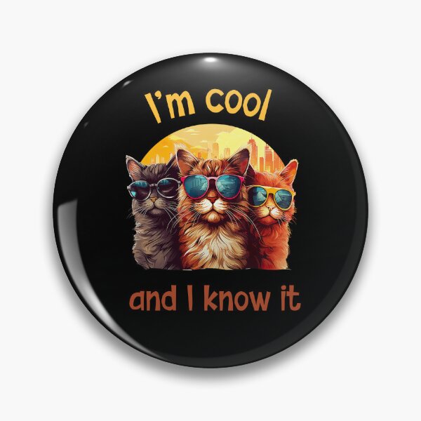 Item preview, I'm cool and I know it designed and sold by SunnyFunnyArt.