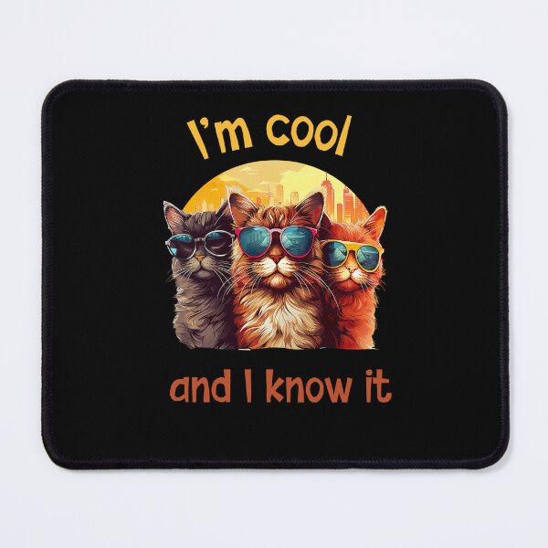 Item preview, I'm cool and I know it designed and sold by SunnyFunnyArt.