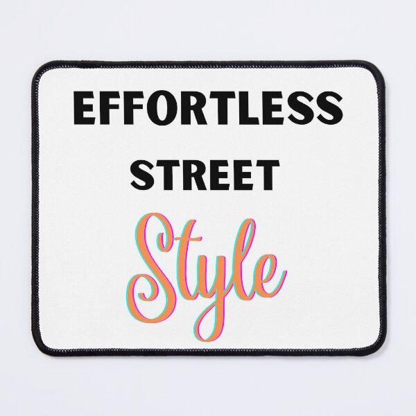 Item preview, Effortless Street Style Design designed and sold by JAMTEESHOP.