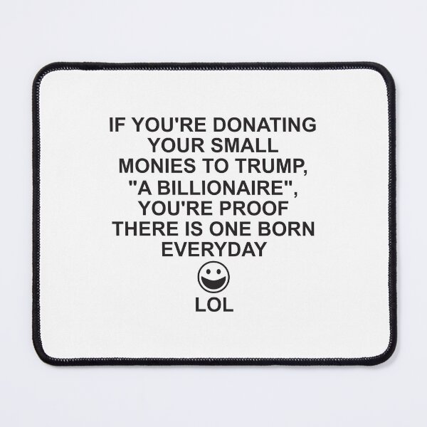 Item preview, Fools like Trump's small donators designed and sold by Politics-Corner.