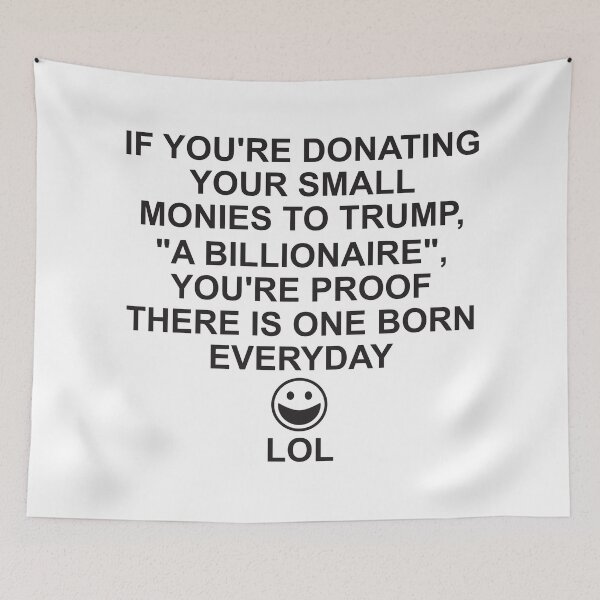 Item preview, Fools like Trump's small donators designed and sold by Politics-Corner.