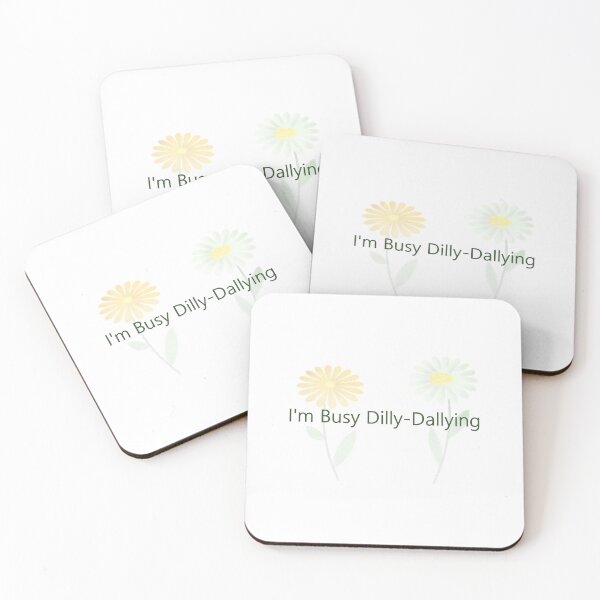 Item preview, Im Busy Dilly Dallying designed and sold by Budibabe.