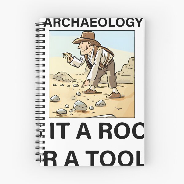 Item preview, IS IT A ROCK OR A TOOL ARCHAEOLOGY FUNNY  designed and sold by Jaged.