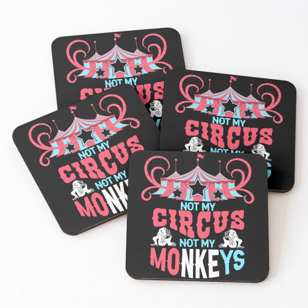 Item preview, Not My Circus Not My Monkeys Funny Polish Proverb designed and sold by lesvalises.
