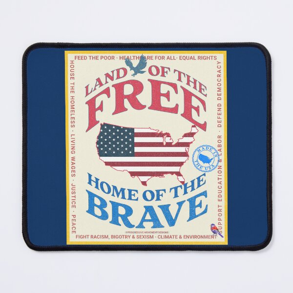 Item preview, PMD00990 Progressive Movement Designs Land of the Free Home of the Brave patriotic design shows you support democracy for Progressives Democrats Independents Liberals designed and sold by ProgressiveLeft.