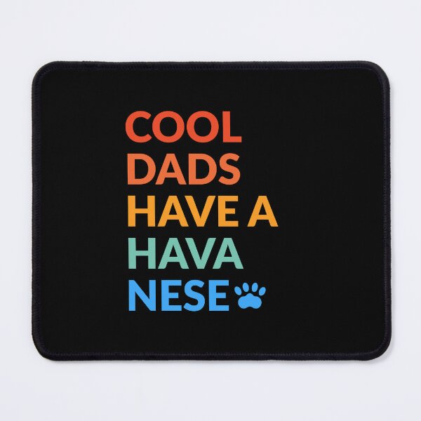 Item preview, Cool Dads Have A Havanese Dog Pride Gift designed and sold by Guarddogdrive.