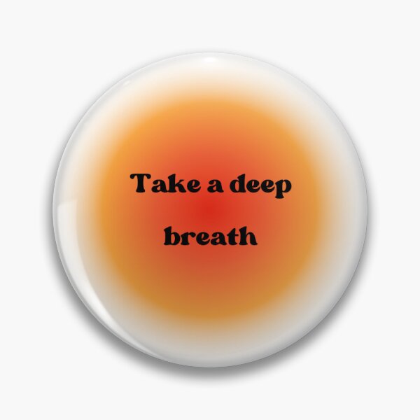 Item preview, take a deep breath orange designed and sold by Rebeca  k.