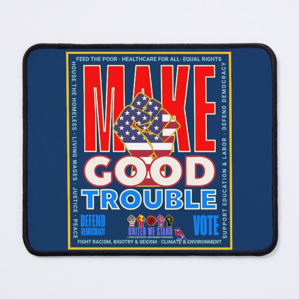 Item preview, PMD00996 Progressive Movement Designs patriotic American Make Good Trouble design shows you support democracy and progressive goals for Progressives Democrats Independents Liberals designed and sold by ProgressiveLeft.