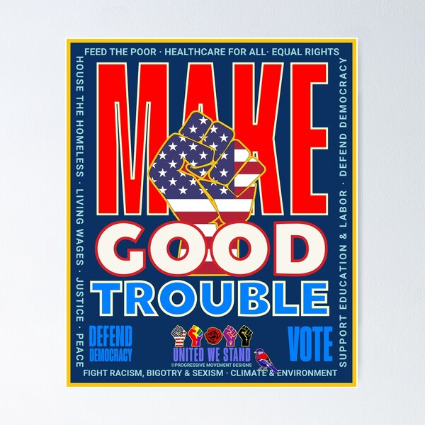 Item preview, PMD00996 Progressive Movement Designs patriotic American Make Good Trouble design shows you support democracy and progressive goals for Progressives Democrats Independents Liberals designed and sold by ProgressiveLeft.