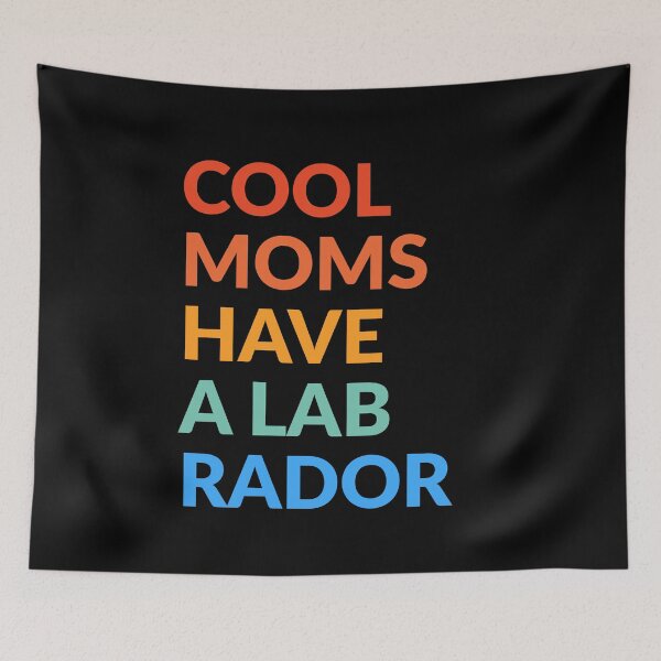 Item preview, Copy of Cool Moms Have A Labrador Pride Gift  designed and sold by Guarddogdrive.