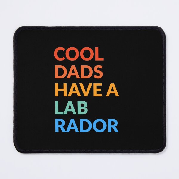 Item preview, Copy of Cool Dads Have A Labrador Dog Pride Gift designed and sold by Guarddogdrive.