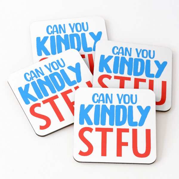 Item preview, Can You Kindly STFU designed and sold by Bigfoot T-Shirt Co..