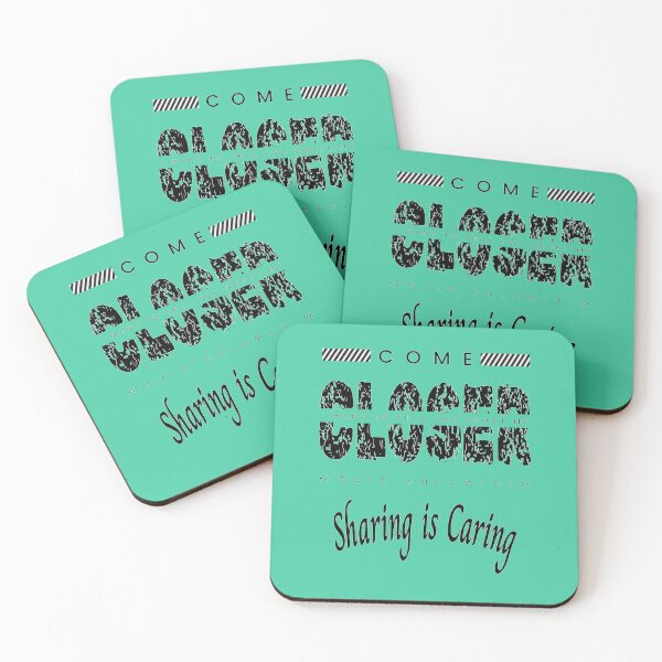 Item preview, Come Closer - Sharing is Caring (Black Letter) designed and sold by Twisted-Teeze.
