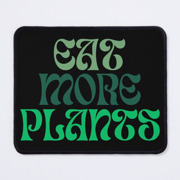 Item preview, Eat More Plants, Vegan, Vegetarian, Plant based, Plant based diet, Animal Rights, Health and Wellness designed and sold by Mgibsonphoto.
