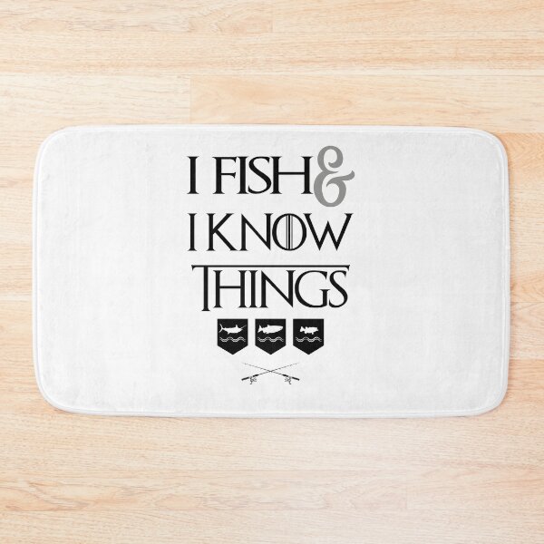 Item preview, I Fish & I Know Things designed and sold by Color4Nature.