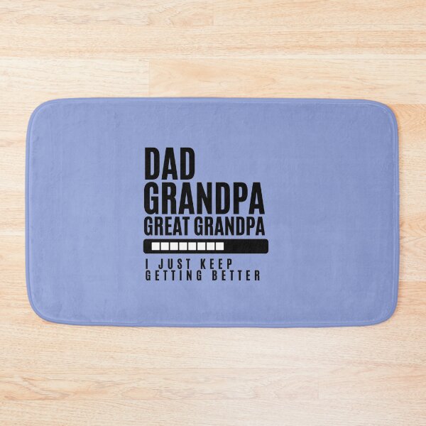 Item preview, Dad Grandpa Great Grandpa I Just Keep Getting Better Classic T-Shirt designed and sold by StoreSB.