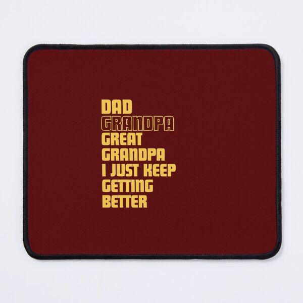 Item preview, Dad Grandpa Great Grandpa I Just Keep Getting Better Classic T-Shirt designed and sold by StoreSB.