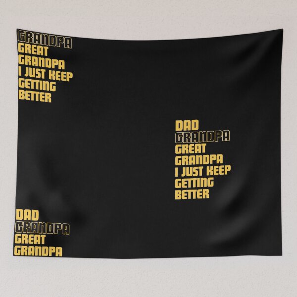 Item preview, Dad Grandpa Great Grandpa I Just Keep Getting Better Classic T-Shirt designed and sold by StoreSB.
