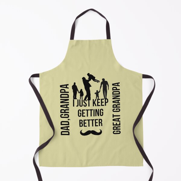 Item preview, Dad Grandpa Great Grandpa I Just Keep Getting Better Classic T-Shirt designed and sold by StoreSB.