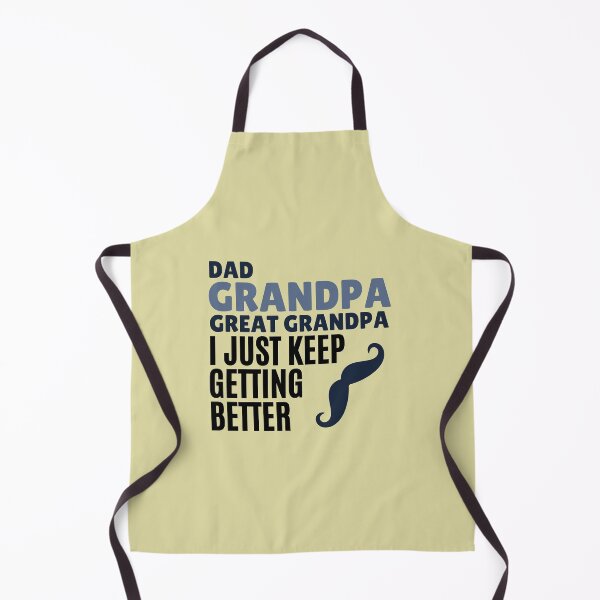 Item preview, Dad Grandpa Great Grandpa I Just Keep Getting Better Classic T-Shirt designed and sold by StoreSB.
