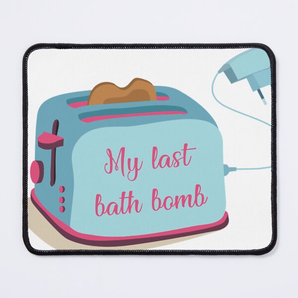 Item preview, Toaster - My Last bath bomb designed and sold by FrankHes.