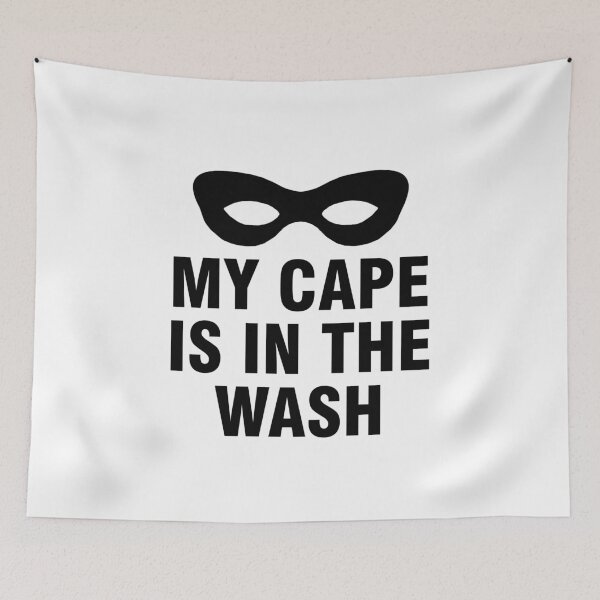 Item preview, My cape is in the wash designed and sold by allthetees.