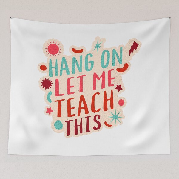 Item preview, Hang On, Let Me Teach This! designed and sold by ThiagoSDantas.
