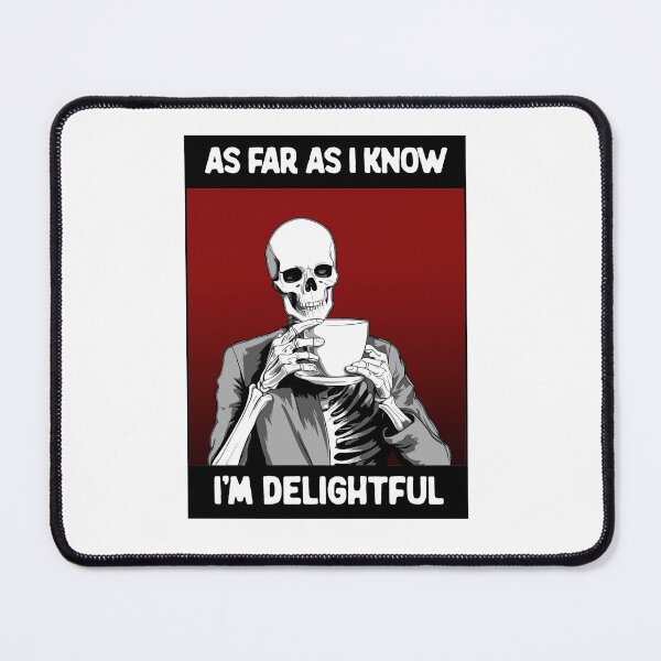 Item preview, As far as I know, I'm delightful Funny Skeleton designed and sold by Doooriginals.