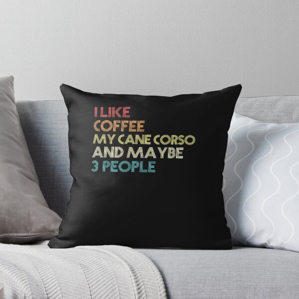 Item preview, Cane Corso Dog Owner Coffee Lovers Funny Quote Vintage Retro  designed and sold by JohnFeistd.