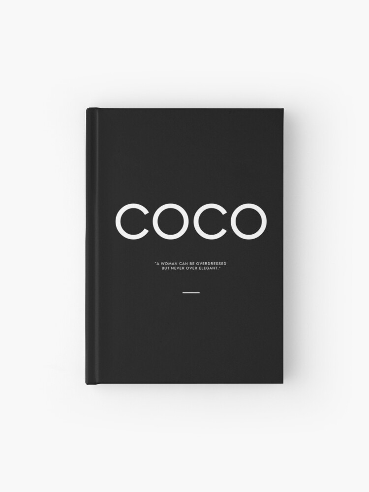 coco chanel elegant quote blk Hardcover Journal for Sale by