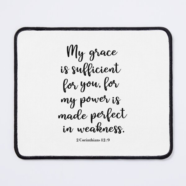 Item preview,  My Grace is Sufficient for you, 2 Corinthians 12:9 designed and sold by corbrand.