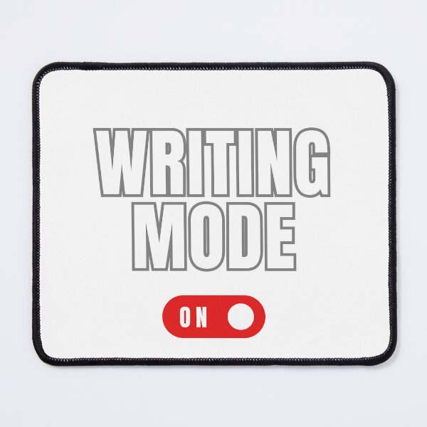 Item preview, Writing Mode On -- Motivational Fun With Writing Fashion designed and sold by Wooden Pants Creations.