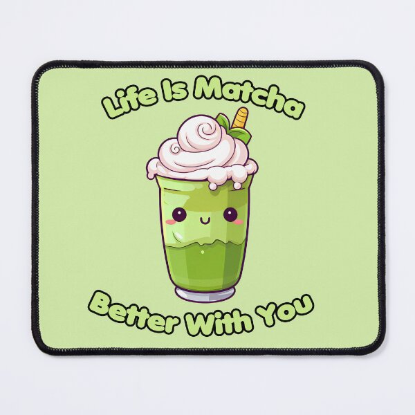 Item preview, Life is Matcha Better With You cute matcha drink designed and sold by Asevera.