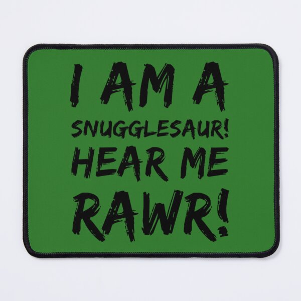 Item preview, I am a Snugglesaur, Hear me Roar! designed and sold by cinnabardc.