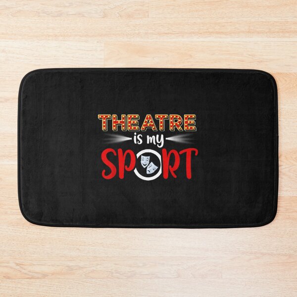 Item preview, Funny Theatre Acting Actress Actor Gift Theatre is my Sport designed and sold by HarlanSpence.