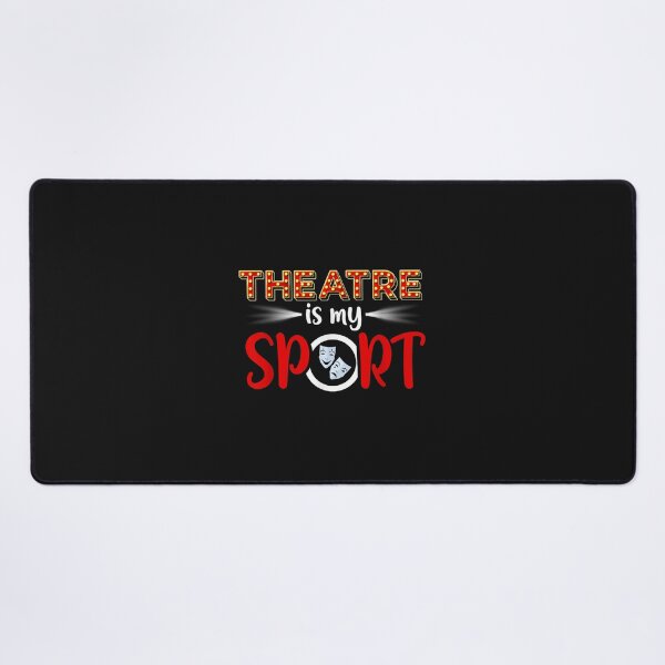 Item preview, Funny Theatre Acting Actress Actor Gift Theatre is my Sport designed and sold by HarlanSpence.