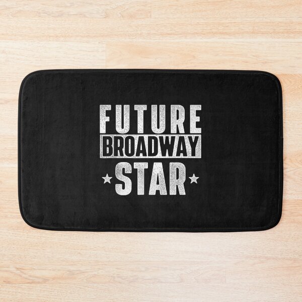 Item preview, Future Broadway Star Actor Actress Theatre Performer Musical designed and sold by HarlanSpence.