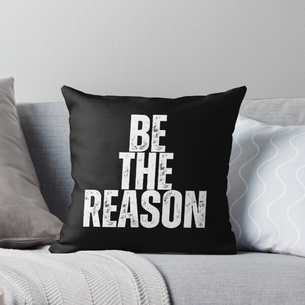 Item preview, BE THE REASON designed and sold by Peter Stawicki.