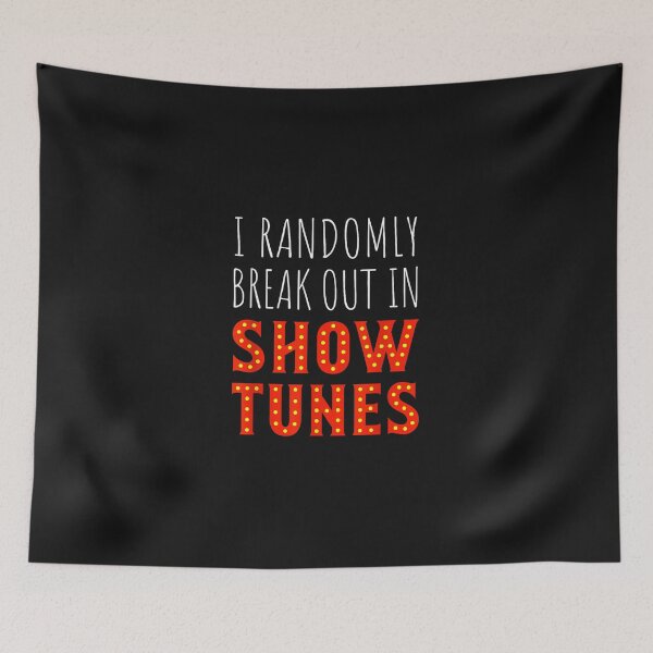 Item preview, I Randomly Break Out In Show Tunes T-Shirt - Theatre  designed and sold by HarlanSpence.