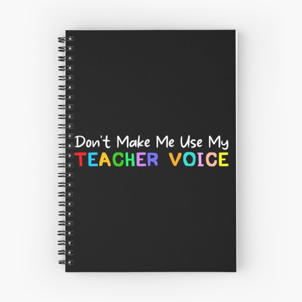 Item preview, Dont Make Me Use My Teacher Voice designed and sold by ytokkeq.