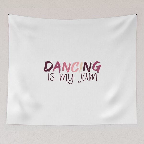 Item preview, Dancing Is My Jam | Dance | Dancer designed and sold by ShoniwDesigns.