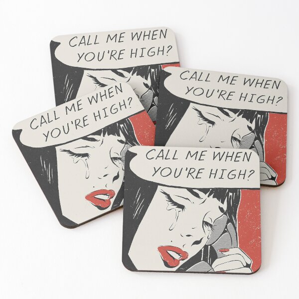 Item preview, Why'd You Only Call Me When You're High designed and sold by PatsyRempel.