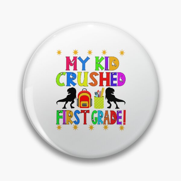 Item preview, My kid crushed first grade designed and sold by TJHstudio.