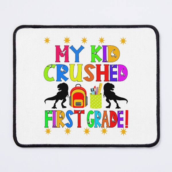 Item preview, My kid crushed first grade designed and sold by TJHstudio.