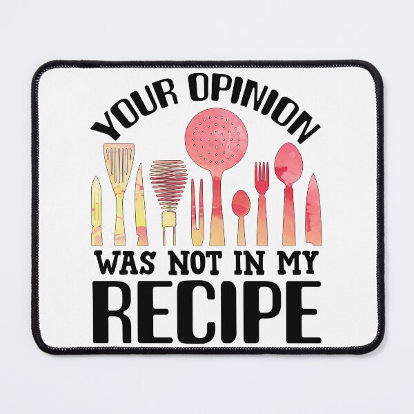 Item preview, Your Opinion Was Not In My Recipe Funny Chef Gifts For Women Men, National Personal Chef Day Gifts For Kitchen Head Cook Staffs designed and sold by medroc.