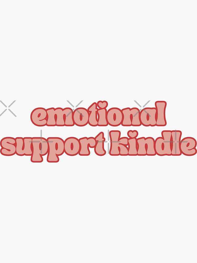 Emotional support kindle sticker – Romantasy Designs