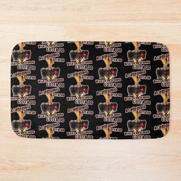 Item preview, A life forms gotta do, what a life forms gotta do! designed and sold by JustKiddingKayo.