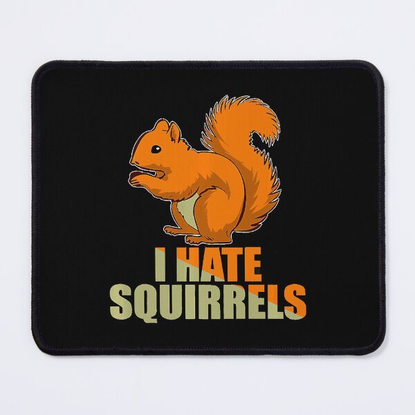 Item preview, Annoying Garden I Hate Squirrels Funny Gift designed and sold by coopernathaniel.