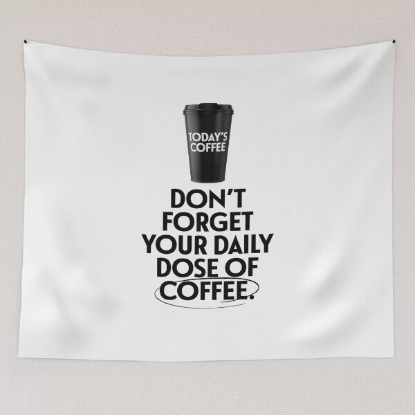 Item preview, Don't Forget Your Daily Dose Of Coffee designed and sold by monothatthat.